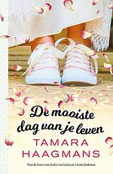 Foto van De mooiste dag van je leven - tamara haagmans - ebook (9789024585229)