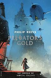 Foto van Predator's gold - philip reeve - ebook (9789000363223)
