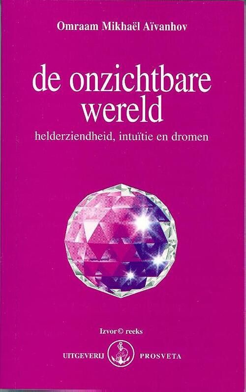 Foto van De onzichtbare wereld - omraam mikhaël aïvanhov - paperback (9789076916064)