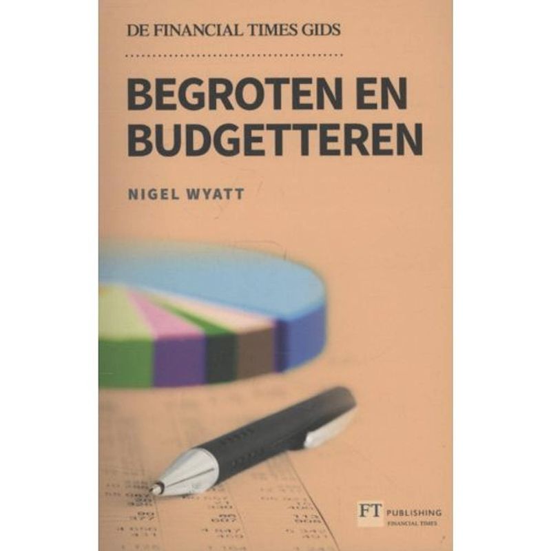 Foto van Begroten en budgetteren - de financial times gids