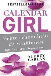 Foto van Calendar girl - echte schoonheid zit vanbinnen - juli/augustus/september - audrey carlan - ebook (9789402307283)