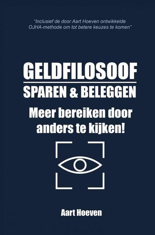 Foto van Geldfilosoof. sparen & beleggen. meer bereiken door anders te kijken! - aart hoeven - ebook (9789403672182)