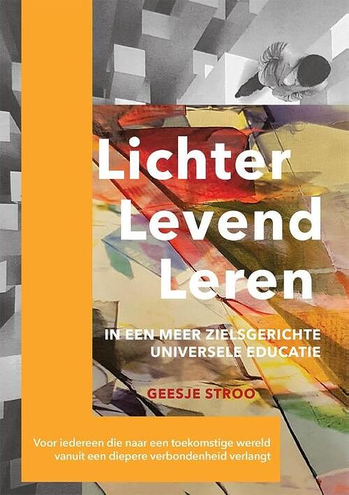 Foto van Lichter levend leren - geesje stroo - paperback (9789493280397)