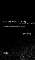 Foto van Een zelfgekozen einde - jesse bering - ebook (9789046823767)