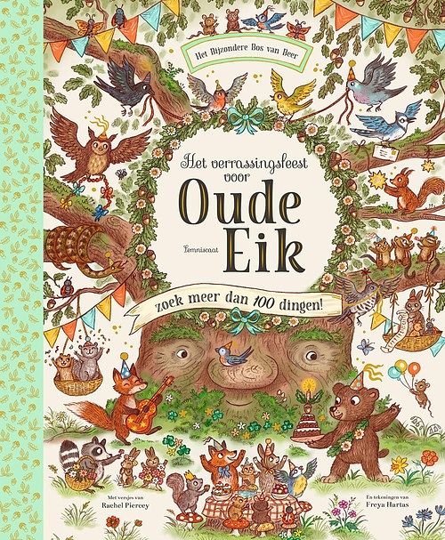 Foto van Het verrassingsfeest voor oude eik - rachel piercey - hardcover (9789047715047)