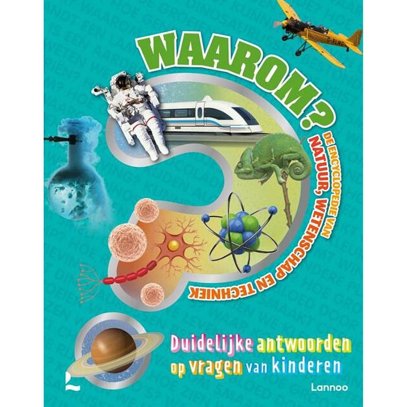 Foto van Waarom? de grote encyclopedie van natuur, wetenschap en techniek