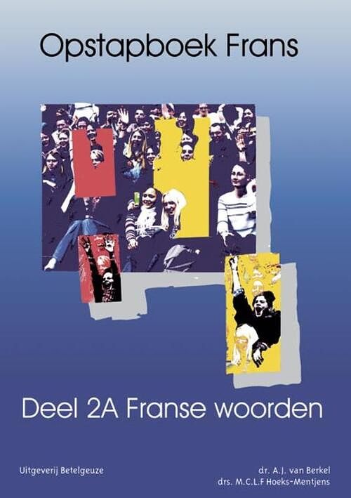 Foto van Opstapboek frans - a.j. van berkel - paperback (9789087080143)