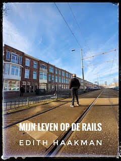 Foto van Mijn leven op de rails - edith haakman - paperback (9789492719423)