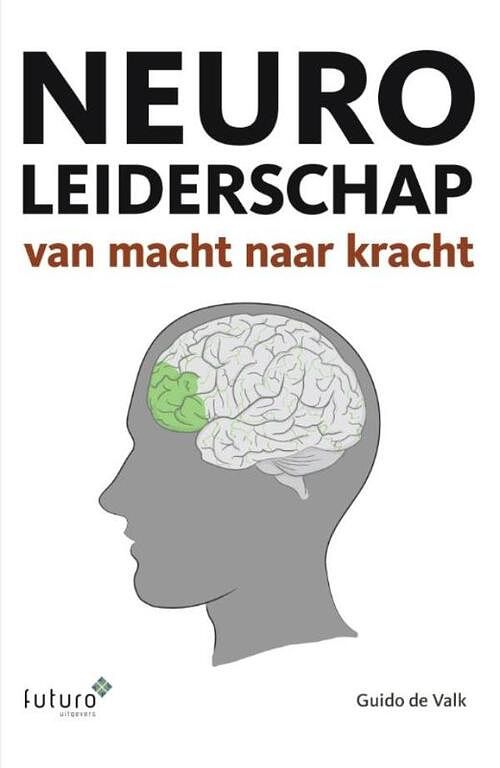 Foto van Neuroleiderschap - guido de valk - ebook (9789492221216)