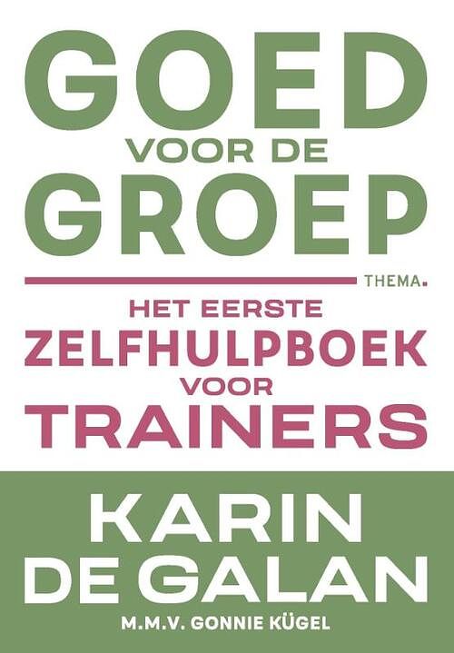 Foto van Goed voor de groep - karin de galan - paperback (9789462723573)