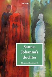 Foto van Sanne, johanna's dochter - hanneke lankhorst - ebook (9789087594336)