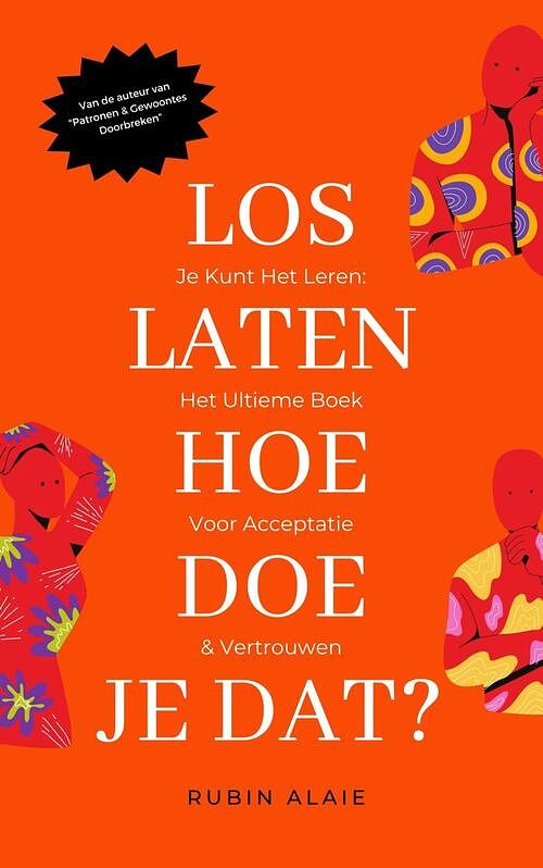 Foto van Loslaten hoe doe je dat? - rubin alaie - ebook (9789493347311)