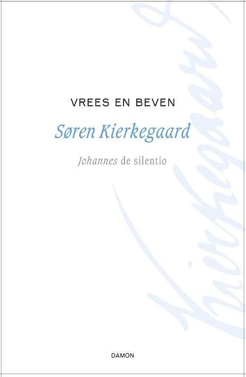 Foto van Vrees en beven - søren kierkegaard - paperback (9789463403030)