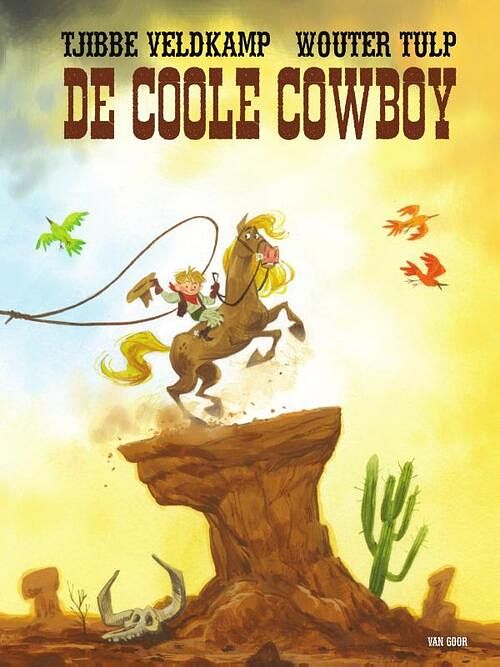 Foto van De coole cowboy - tjibbe veldkamp - hardcover (9789000382842)