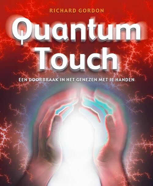 Foto van Quantum-touch - richard gordon - ebook (9789020209587)