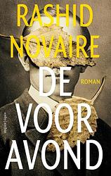 Foto van De vooravond - rashid novaire - ebook (9789026344084)