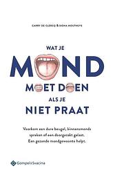 Foto van Wat je mond moet doen als je niet praat - siona houthuys de clercq - paperback (9789463710381)