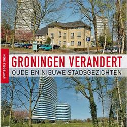 Foto van Groningen verandert