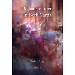 Foto van De laatste opera in beth varda