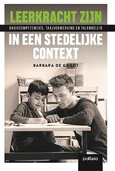 Foto van Leerkracht zijn in een stedelijke context - barbara de groot - paperback (9782509031228)