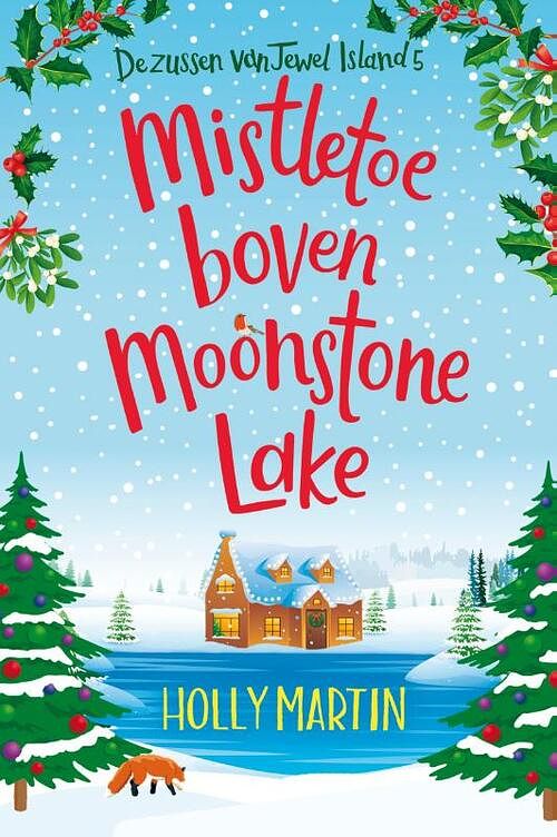 Foto van De zussen van jewel island 5 - mistletoe boven moonstone lake - holly martin - paperback (9789020547610)