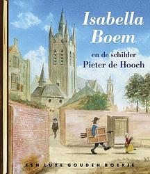 Foto van Isabella boem en de schilder pieter de hooch - margje kuyper, sjoerd kuyper - hardcover (9789047627289)