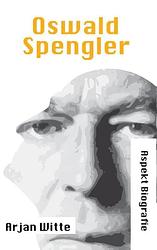 Foto van Oswald spengler - arjan witte - ebook (9789464621952)