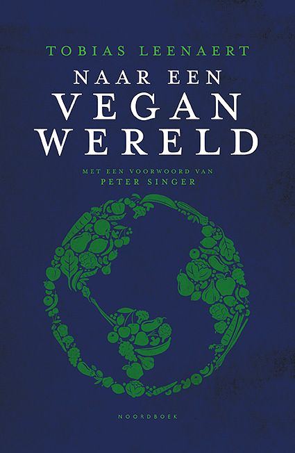 Foto van Naar een vegan wereld - tobias leenaert - paperback (9789056159030)