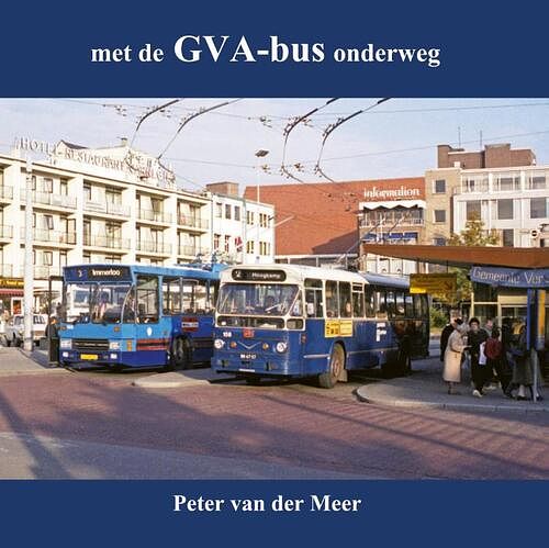 Foto van Met de gva-bus onderweg - p van der meer - paperback (9789059612396)
