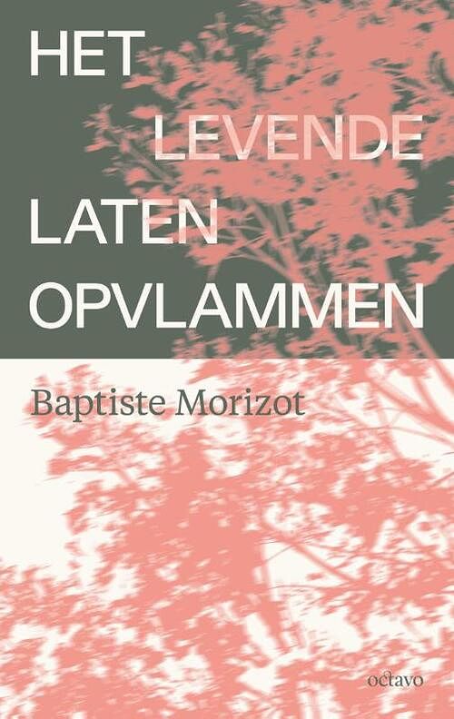 Foto van Het levende laten opvlammen - baptiste morizot - paperback (9789490334369)