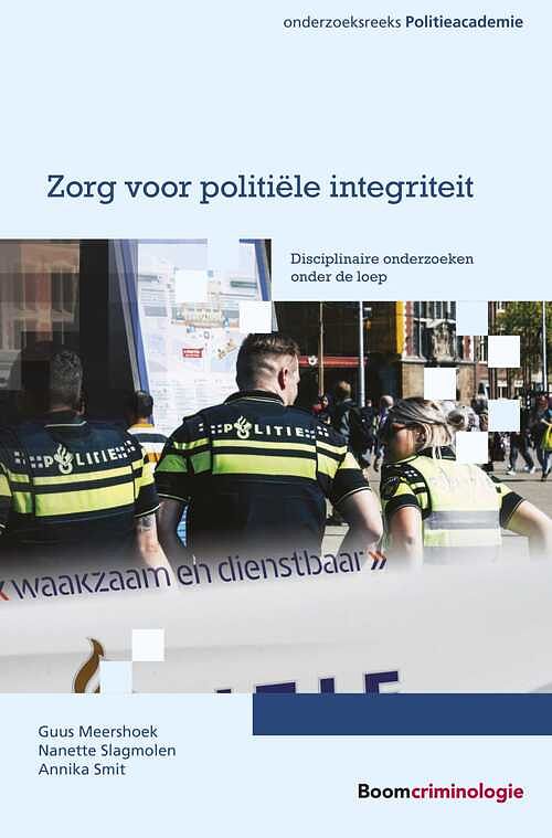 Foto van Zorg voor politiële integriteit - annika smit, guus meershoek, nanette slagmolen - paperback (9789462361652)