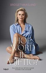 Foto van Hoe word ik vijftig? - bridget maasland - ebook