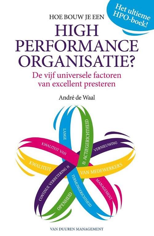 Foto van Hoe bouw je een high performance organisatie? - andre de waal - ebook (9789089651723)