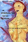 Foto van De spiritualiteit van het lichaam - a. lowen - paperback (9789063254162)