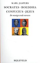 Foto van Socrates, boeddha, confucius, jezus - karl jaspers - paperback (9789061317234)