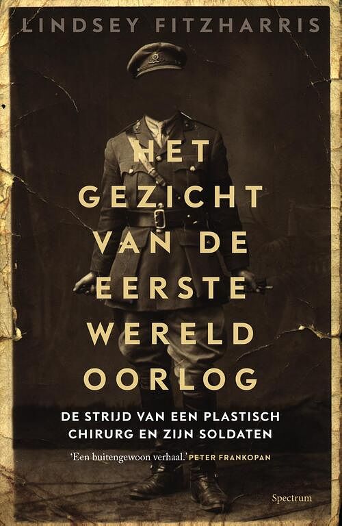 Foto van Het gezicht van de eerste wereldoorlog - lindsey fitzharris - ebook (9789000382187)