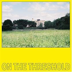 Foto van On the threshold - lp (5055300399465)