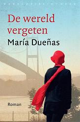 Foto van De wereld vergeten - maria duenas - ebook (9789028440661)