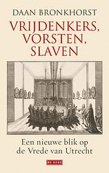 Foto van Vrijdenkers, vorsten, slaven - daan bronkhorst - ebook (9789044526967)