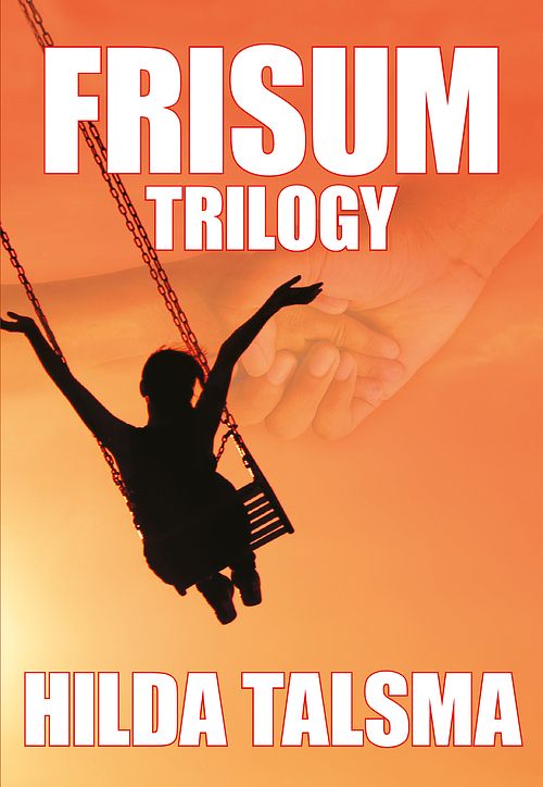 Foto van Frisum trilogy - hilda talsma - ebook (9789089548801)