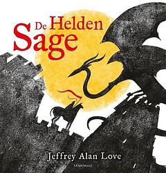 Foto van De heldensage - jeffrey alan love - hardcover (9789047711704)