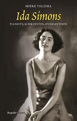 Foto van Ida simons. pianiste, schrijfster, overlevende - mieke tillema - hardcover (9789059369580)
