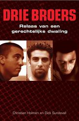 Foto van Drie broers - thriller - christian holmen, dick sundevall - ebook (9789078124726)