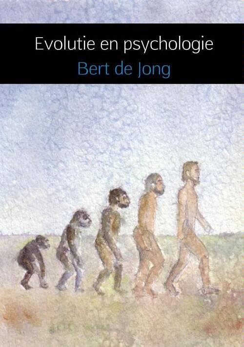 Foto van Evolutie en psychologie - bert de jong - paperback (9789402117868)