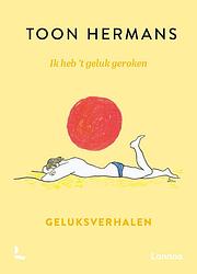 Foto van Ik heb 'st geluk geroken - toon hermans - ebook (9789401491815)