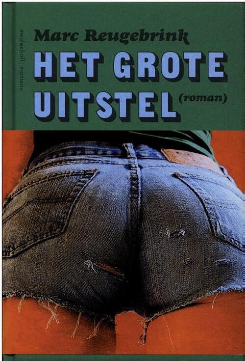 Foto van Het grote uitstel - marc reugebrink - ebook (9789460420313)