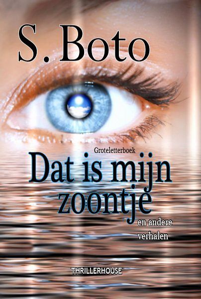 Foto van Dat is mijn zoontje - groteletterboek - s. boto - paperback (9789462602892)