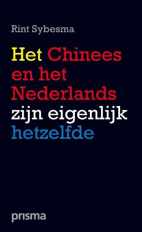 Foto van Het chinees en het nederlands zijn eigenlijk hetzelfde - rint sybesma - ebook