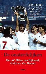 Foto van De onsterfelijken - arrigo sacchi, luigi garlando - ebook (9789021423043)