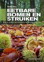 Foto van Eetbare bomen en struiken - otmar diez - paperback (9789056156053)